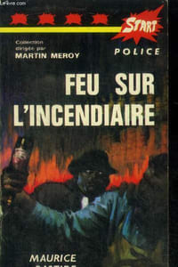 Feu sur l'incendiaire