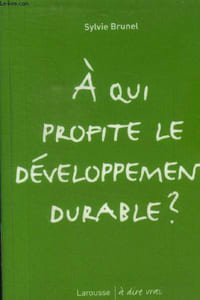 A qui profite le développement durable ?