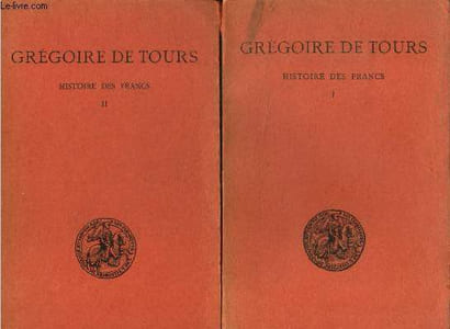 Histoire des francs Tome I et II