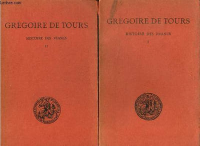 Histoire des francs Tome I et II