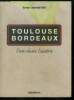 Toulouse Bordeaux l'un dans l'autre. Legrand Vall Serge