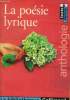 La Poésie lyrique Anthologie. Collectif