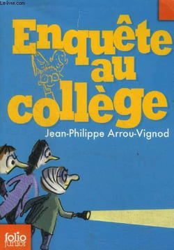 Enquête au collège. Arrou Vignod Jean-Philippe