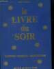 Le livre du soir. maximes, pensées, médiations. Level Evelyne