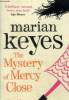 The mystery of Mercy Close. Keyes Marian