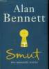Smut. Two unseemly stories. Bennett Alan