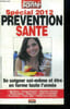 Question sant&eacute; special 2012 P&eacute;vention sant&eacute;. Se soigner soi-m&ecirc;me et &ecirc;tre en forme tout l'ann&eacute;e. Collectif