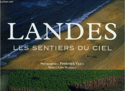 Landes, les sentiers du ciel