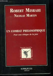 Un combat philosophique. Pour une éthique de la joie
