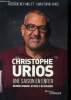 Christophe Urios, une saison en enfer.Histoires d'audace, d'échec et de résilience. Rey Millet Frédéric- Urios Christophe