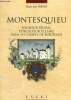 Montesquieu - seigneur feodal viticulteur eclaire dans les graves de Bordeaux. Thiney Marie José