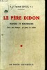 Le Pere Didon - Pensees et Sentences pour son temps... et pour le notre. SINEUX, O.P. Raphaël R.P