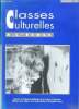 Classes culturelles a l'ecole - Novembre 1990- qu'est ce qu'une classe culturelle, pourquoi des classes culturelles, themes d'approche specifiques, ...