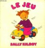 Le Jeu - les bebes livres hachette. Kilroy Sally