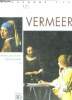 Vermeer 1632-1675 - collection decouvrons l'art - 17e siecle. Collectif