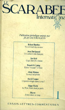 Le scarabée internationale Essais lettres Commentair Sommaire: Roland Barthes Vie et mort des revues; Jan Kott Cage cherche oiseau; Alain médam: la ...
