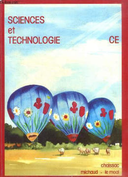 Sciences et technologie cours élémentaire La vie la matière Les objets. Michaud Y. Le Moal Y. et Chaissac R.