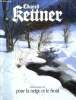 Eduard Kettner Offres spéciales 1993 pour la neige et le froid. Collectif