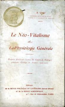 Le néo vitalisme et la physiologie générale. Gley E.