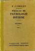 Précis de pathologie interne 10è édition Tome 1 Collection Testut. Collet F.J.