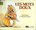 Les mots doux. Norac Carl et Dubois Claude K.