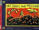 Des chats par millions. Gag Wanda