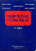 Neurologie pédiatrique 2è édition Collection Médecine-Sciences. Collectif