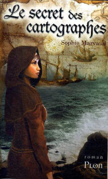 Le secret des cartographes. Marvaud Sophie