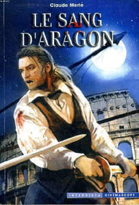 Le sang d'Aragon Collection Les chroniques noires.