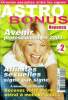 Astro Bonus Nouveau Avenir professionnel en 2003 N°2 Sommaire: Avenir professionnel en 2003; Affinités sexuelles signe par signe; recevez votre thème ...