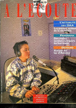 A l'écoute N°106 Février Mars 1999 Les jeunes, acteurs de la vie locale Sommaire: Les jeunes, acteurs de la vie locale; Des mains tendues à travers ...