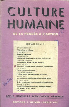 Culture humaine de la pensée à l'action N°12 XIè année Décembre 1949 Revue mensuelle d'éducation générale Sommaire: Devenir quelqu'un; Conditions ...