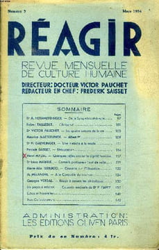 Réagir Revue mensuelle de culture humaine N°3 Mars 1934 Sommaire: De la sympathicothérapie; Les quatre saisons de la vie; A la conquête du bonheur ...