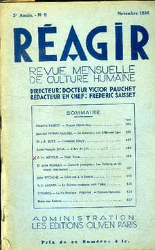 Réagie Revue mensuelle de culture humaine 3è année N°9 Novembre 1936 Sommaire: propos optimistes; Le caractère aux différents âges; les techniques du ...