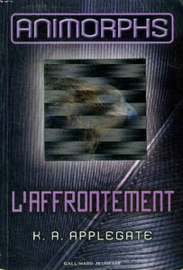 Animorphs Tome 3 L'affrontement