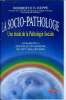 La socio-pathologie Une étude de la pathologie sociale Les bases de la nouvelle civilisation du IIIè millénaire. R. Keppe Norberto