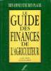 Le guide des finances de l'agriculteur. Pousin Jean-Marc et Clément Jean-Michel