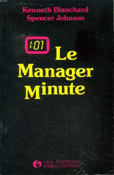 Le manager minute. Blanchard Kenneth et Johnson Spencer