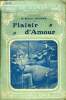 Plaisir d'amour Collection Le roman romanesque N°55. Meunier Stanislas