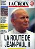 Lacroix L'événement Hors série Septembre 1986 La route de Jean paul II Sommaire: Unn voyageur infatigable; En passant par la Bourgogne; Ars, paroisse ...
