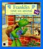 Franklin veut un animal. Bourgeois Paulette et Clark Brenda