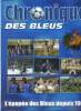 Chronique des Bleus l'épopée des Bleus depuis 1904. Collectif