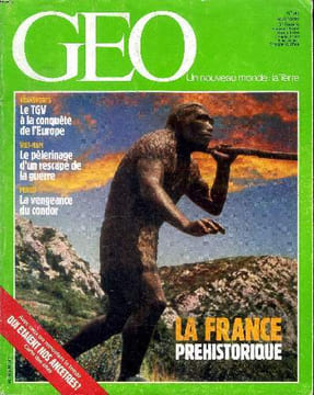 Géo Un nouveau monde: La Terre N°90 Août 1986 la France préhistorique Sommaire: Le TGV )à la conquête de l'Europe; Le pèlerinage d'un rescapé de la ...