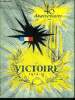 40ème anniversaire de la victoire, 1914-1918. numéro spécial août - septembre 1958, 2ème année, n° 6. numéro conçu et réalisé par le colonel pierre ...