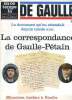 En ce temps là N° 111 De Gaulle 15 La correspondance de Gaulle-Pétain Sommaire: La correspondance de Gaulle-Pétain; mémoires: Leclerc à Koufra; Les ...