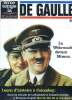 En ce temps là N° 116 De Gaulle 20 Le Wehrmacht devant Moscou Sommaire: Le Wehrmacht devant Moscou; Leçon d'histoire à Colombey; Un prisonnier .... ...