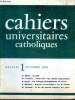 Cahiers universitaires catholiques mensuel 1 octobre 1964 Sommaire: la paix; l'éducation d'un civisme international; Les échanges internationaux de ...