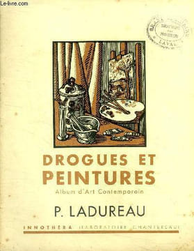 Drogues et peintures P. Ladureau N°53 Album d'art contemporain. Collectif