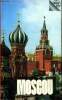 Moscou Guide abrégé 2è édition revue et complétée Sommaire: Que faut-il savoir avant de venir à Moscou?; La Place Rouge; Le Kremlin; La rue Gorki; Les ...