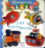 L'imagerie des bébés Les transports. Bélineau Nathalie et Beaumont Emilie